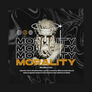 Morality Crisis T-shirt T-Shirt