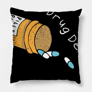 Legal Drug Dealer Pharmacy Pillow