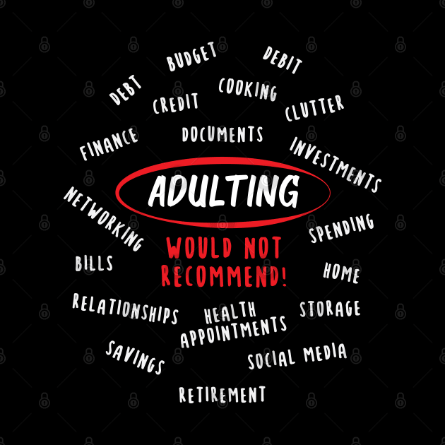 Adulting Would Not Recommend | Black by Wintre2