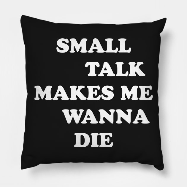 SMALL TALK Pillow by TheCosmicTradingPost