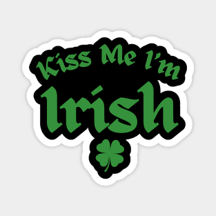 Kiss Me I'm Irish Magnet