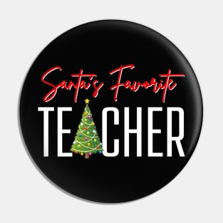 Santas Favorite Teacher Santa Teacher Cute Winter Funny Christmas Teaching Holiday Pin