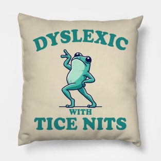 Dyslexic With Tice Nits, Funny Dyslexia Shirt, Frog T Shirt, Dumb Y2k Shirt, Stupid Vintage Shirt, Sarcastic Cartoon Tee, Silly Meme Pillow