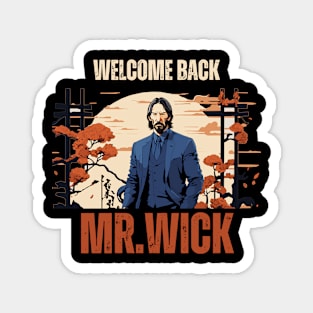 Welcome Back Mr. Wick Magnet