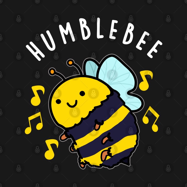 Humble Bee Funny Bumblebee Pun by punnybone