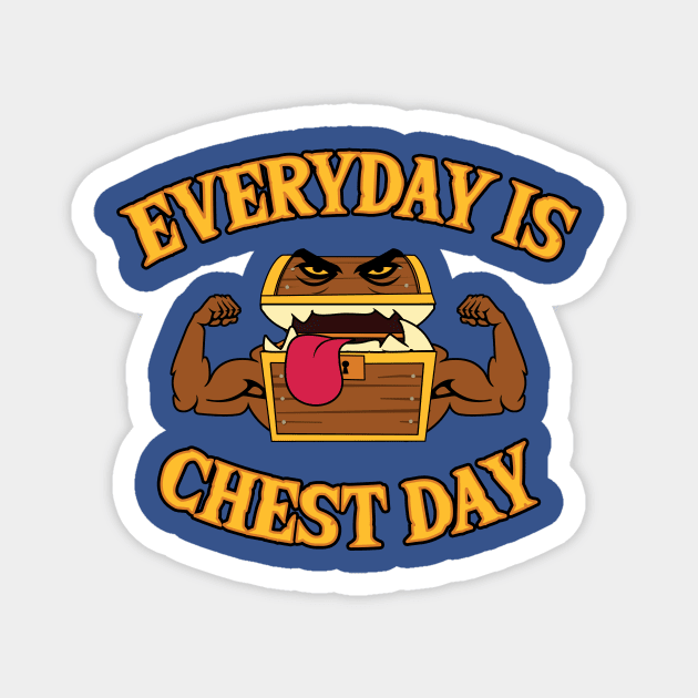 Everyday is Chest Day Magnet by NerdWordApparel