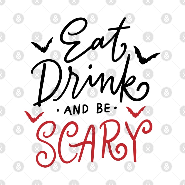 Eat drink and be scary - Halloween by igzine