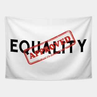 Equality Approved Human Rights Funny Sarcasm Tapestry