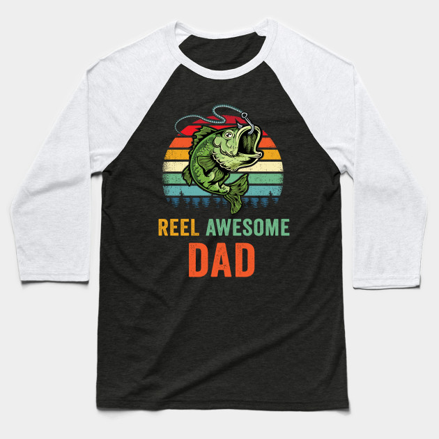 Reel Awesome Dad Bass Fishing T Shirt Number One Dad Bass Fish Shirt Fisherman Gifts Cool Fishing Dad Gift Fishermen Gifts Dad Fishing Gift Baseball T Shirt Teepublic