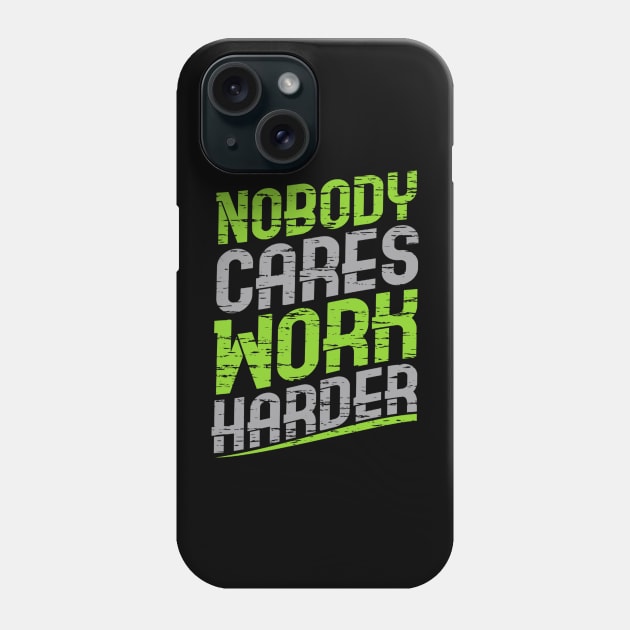 Work Harder Phone Case by MultiversiTee