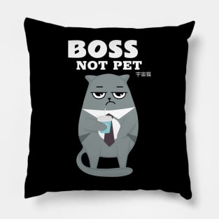 BOSS, not pet. Pillow