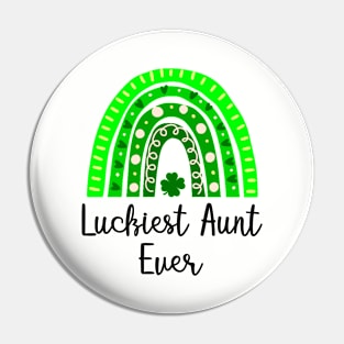 Luckiest Aunt Ever, Patrick's Day Shirt, St Patrick’s Day, Aunt, Patrick's Day Tee, Luckiest Aunt, Aunt Gift, Patrick's Day Gift Pin