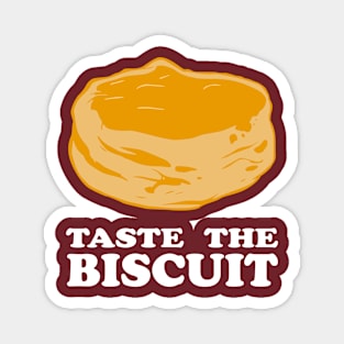 Taste The Biscuit Magnet