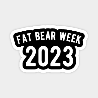 Fat bear week Magnet