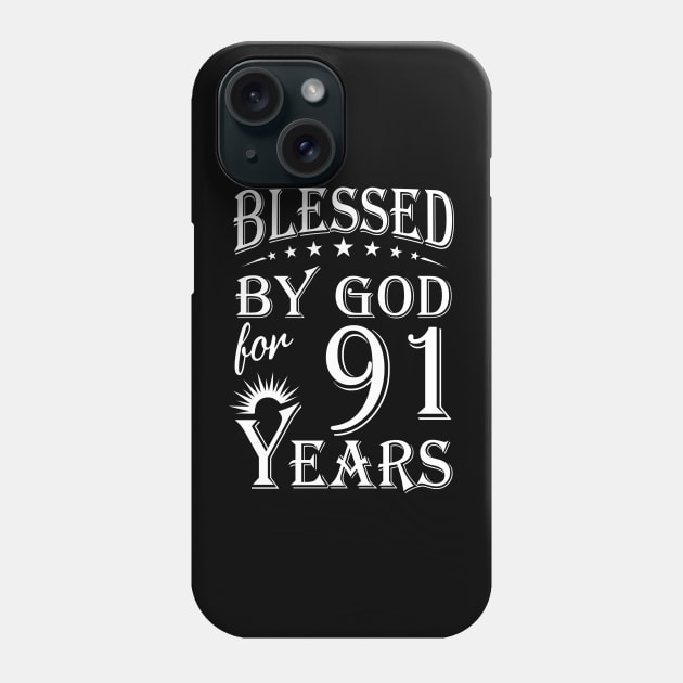 Blessed By God For 91 Years Christian Phone Case by Lemonade Fruit