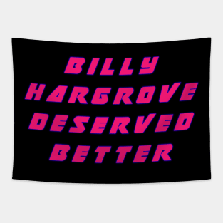 billy deserved better Tapestry