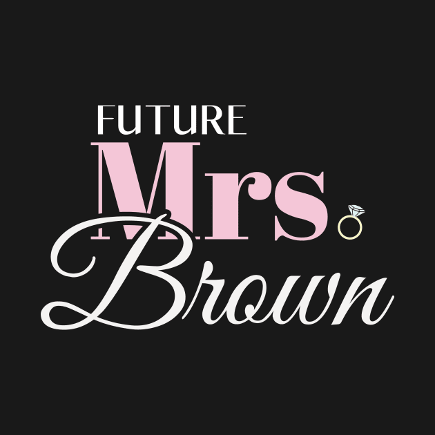 Cute Engagement Gift Future Mrs Brown Bachelorette Gift by Tracy