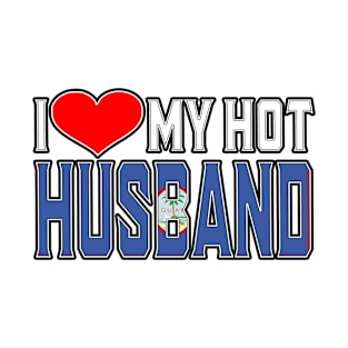 I Love My Hot Guam Husband T-Shirt