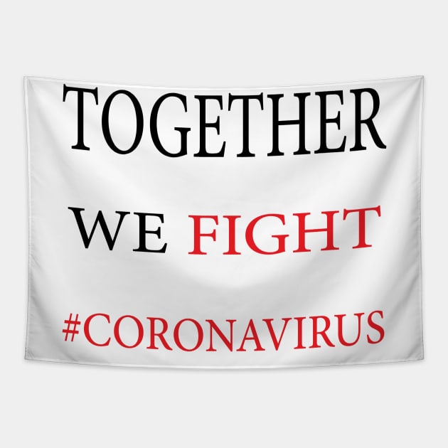 Together we fight coronavirus Tapestry by manal