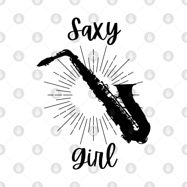 Saxy Girl - Black Version - Saxophone Player Funny Puns Saxophonist Sax Humor by Millusti
