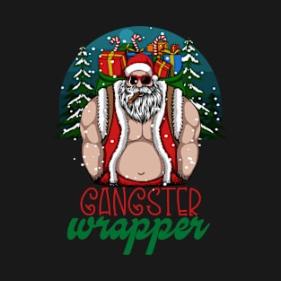 Gangster Wrapper T-shirt Funny Christmas Puns Sweaters T-Shirt