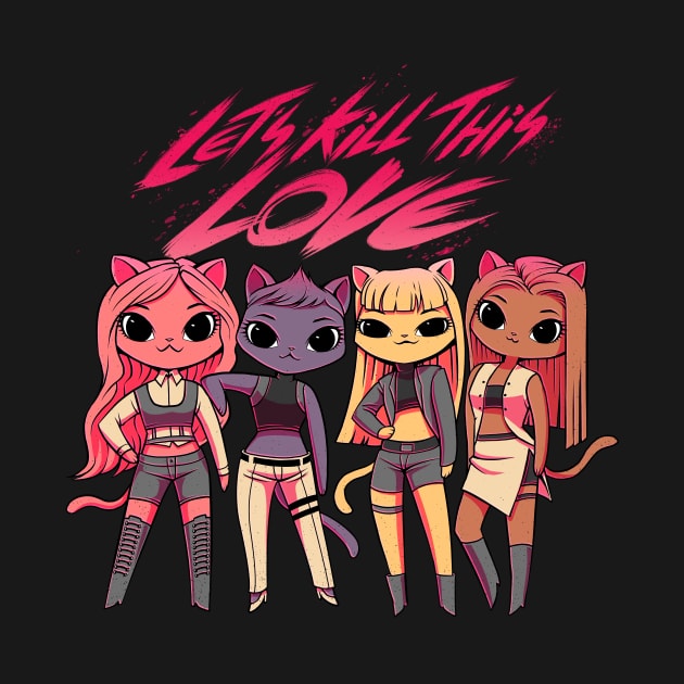 Let's kill this love! Kpop Cats by Tobe_Fonseca