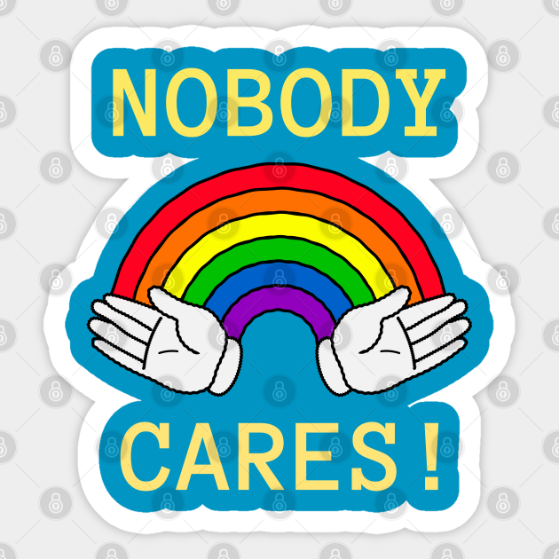 Nobody Cares - Nobody Cares - Sticker