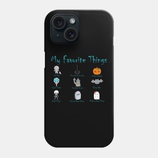 My Favorite Things about Halloween Phone Case