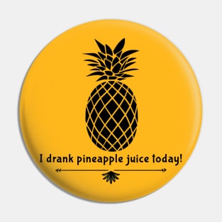 Drank Pineapple Juice Pin