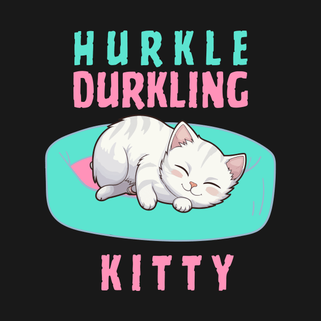 Hurkle Durkling Kitty by Designs by Mim