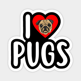 I Love Pugs Funny Pug Dog Mom Birthday Gift Magnet