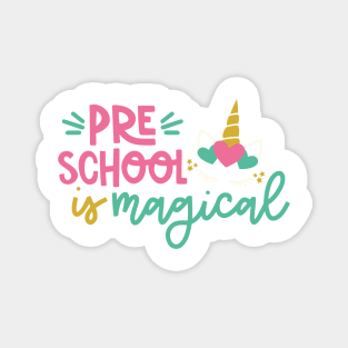 Preschool is Magical Back to School Kids Magnet