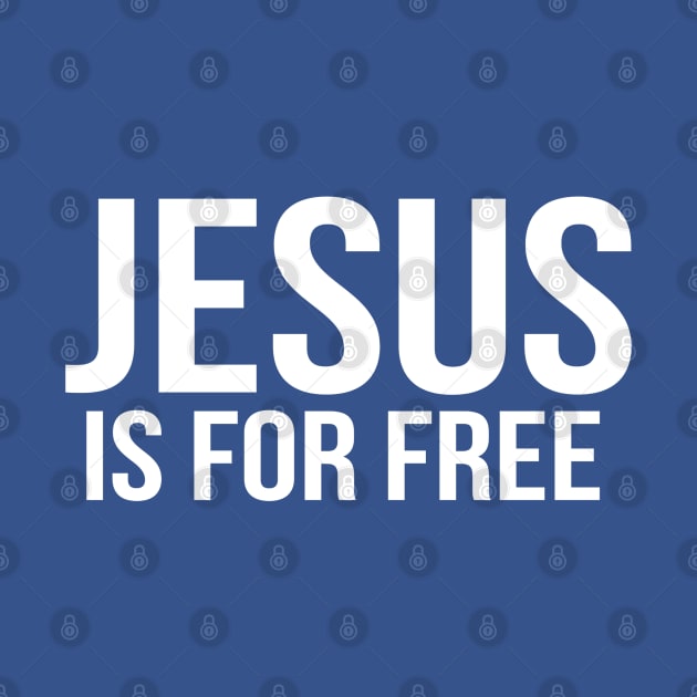 Jesus Is Free Cool Motivational Christian by Happy - Design