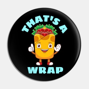 That's A Wrap - Cute Wrap Pun Pin