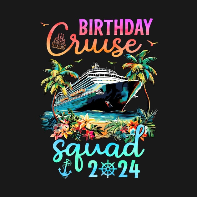 Birthday Cruise Squad 2024 by catador design