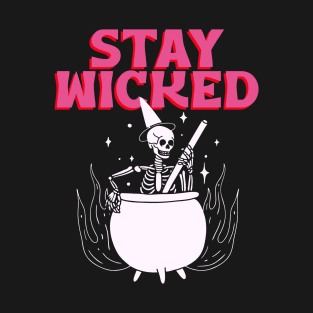 STAY WICKED T-Shirt