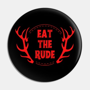 Hannibal Eat The Rude Antlers Pin