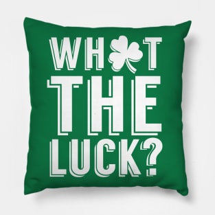 What The Luck Pillow