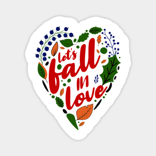 Let's fall in love Magnet