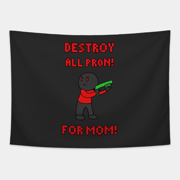 Destroy All Pr0n Tapestry by joshthecartoonguy