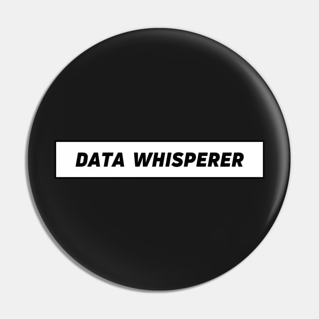 Data whisperer - data expert Pin by Toad House Pixels