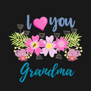 Love you grandma Grand Mothers day gift grandmom T-Shirt