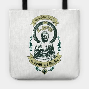 The Greatest Wealth, Health and Wisdom. Tote