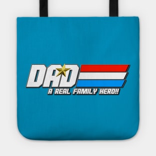 DAD! A REAL FAMILY HERO!! Tote