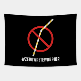 Zero Waste Warrior - #ZEROWASTEWARRIOR Tapestry