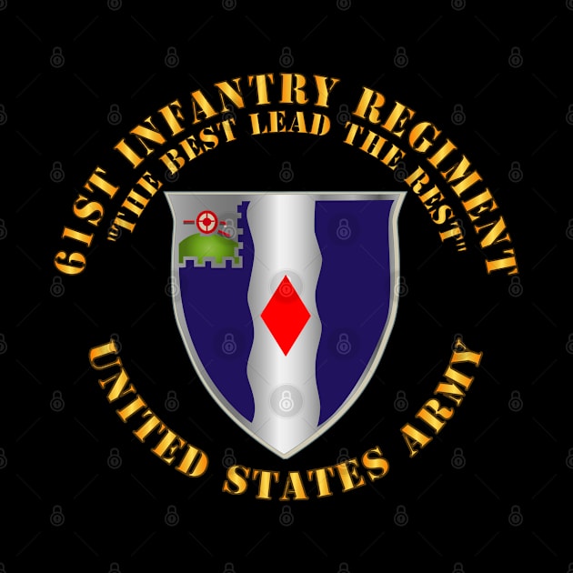 61st Infantry Regiment - Best Lead Rest - US Army by twix123844