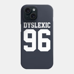 Dyslexic 96 Phone Case