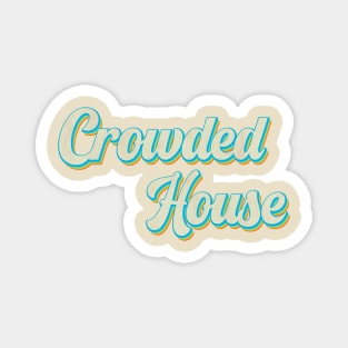 vintage color crowded house Magnet