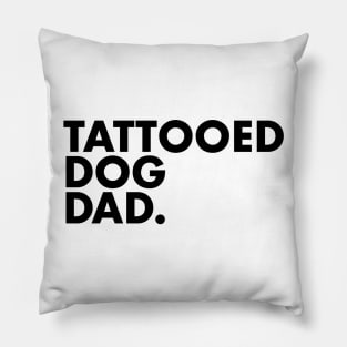 Tattooed Dog Dad Pillow