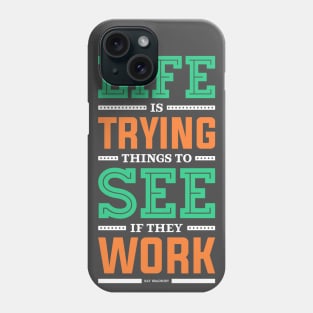 Lab No. 4 Life Is Trying to Ray Bradbury Life Inspirational Quote Phone Case